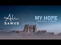 Ali Dawud My Hope علي داوود Official Video