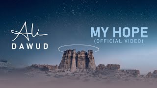 Ali Dawud - My Hope  علي داوود (Official V