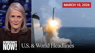Top U.S. & World Headlines — March 10, 2026