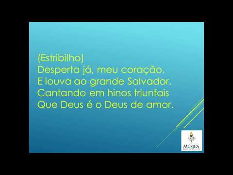 Hinário Batista do Sétimo Dia - 077 - Desperta