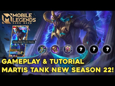 TUTORIAL MARTIS TANK GAMEPLAY NEW SEASON 22 + BUILD 2021! BY TOP GLOBAL MARTIS - Mobile Legends