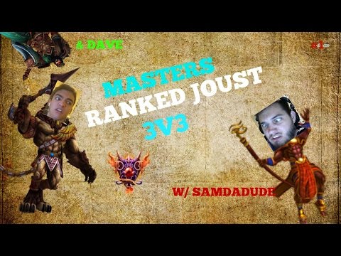 Smite: Masters Ranked Joust 3v3: Anhur (w/ SAMDADUDE AND DAVE)
