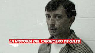 El CARNICERO de GILES: la historia de uno de los ASESINOS SERIALES más crueles de ARGENTINA