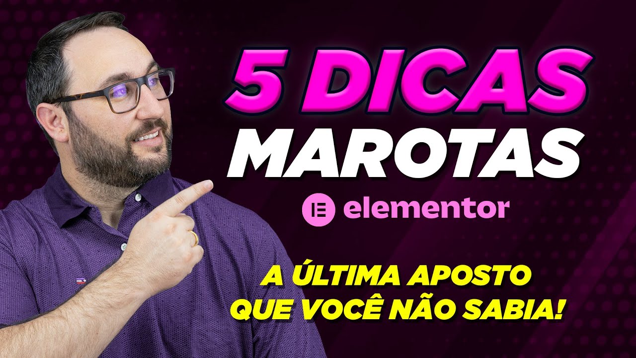 5 Dicas de Elementor Pro que provavelmente você não sabe ainda