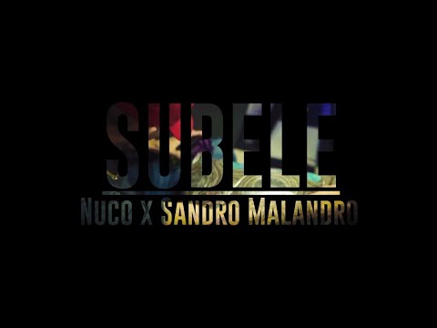 Subele 🎶🔊- Nuco Ft.  Sandro Malandro [Video Oficial] @DELBARRIOPALBARRIOBEATS