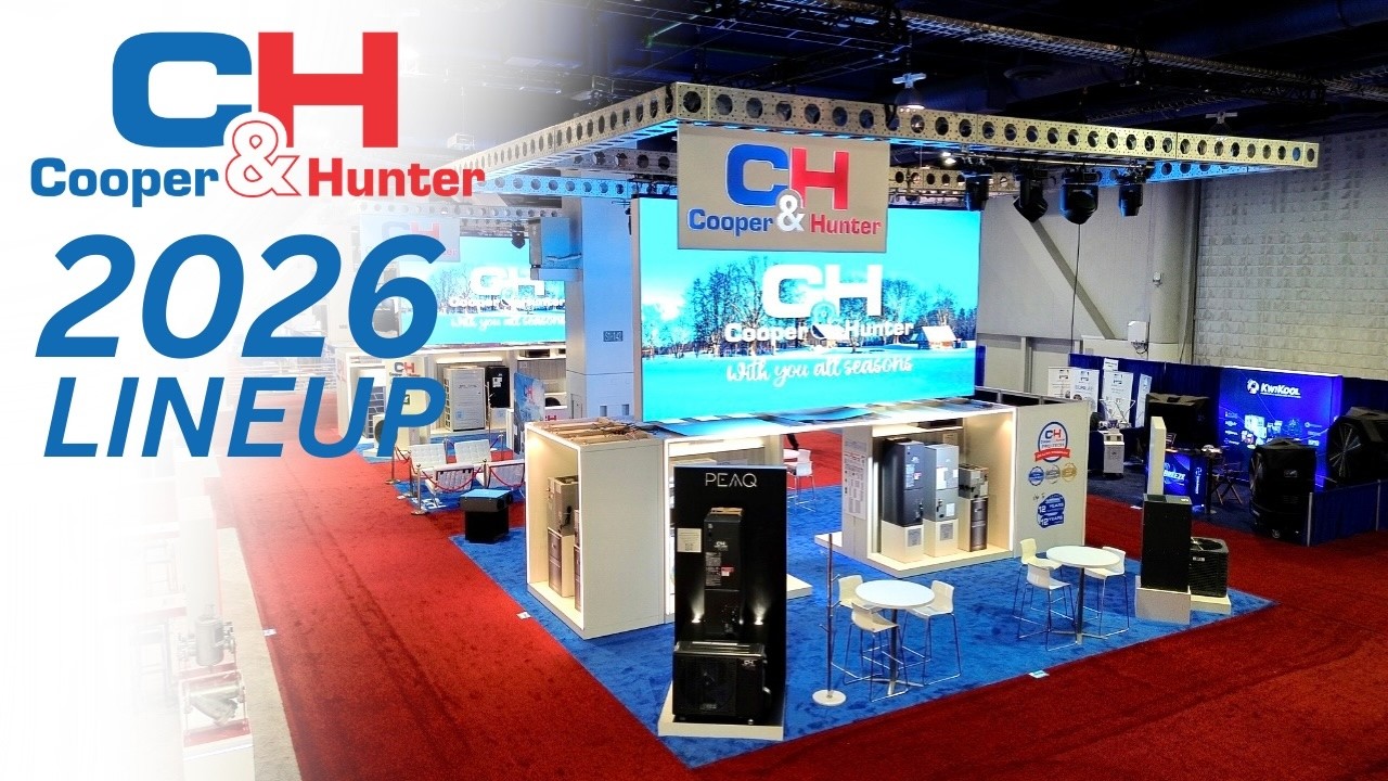 Cooper&Hunter 2026 Residential Lineup — Presented at AHR Expo Las Vegas COOPER&HUNTER