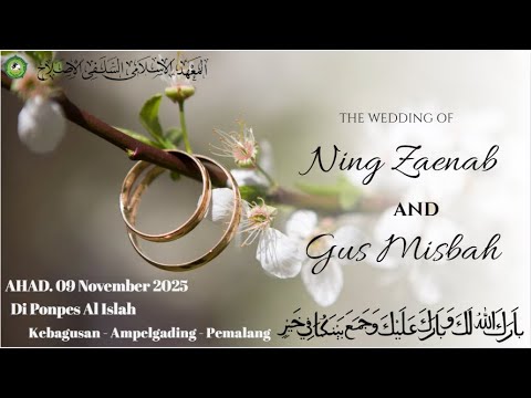 AKAD NIKAH DAN RESEPSI #NING ZAENAB & GUS MISBAH