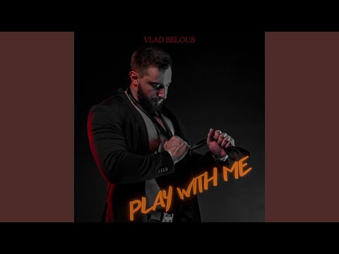 Play With Me