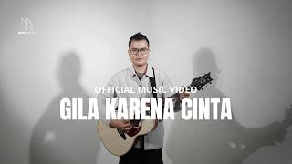 Download lagu Martin Wiguna - Gila Karena Cinta mp3