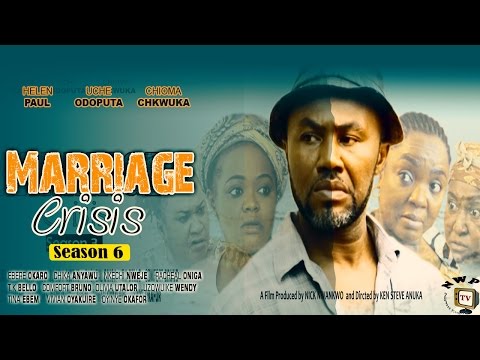 Marriage Crisis (Pt. 6) [Starr. Uche Odoputa, Ebere Okaro Onyiuke, Chioma Chukwuka, Helen Paul]