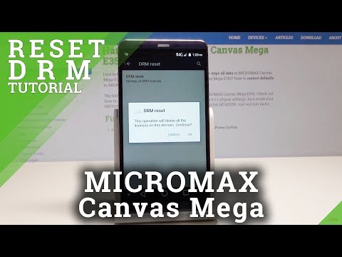 How to Reset DRM in MICROMAX Canvas Mega - Delete Digital Licenses