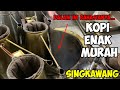 Legend Warung Kopi AKONG Singkawang Murah Rame Banget