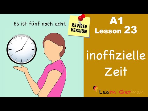 Revised - A1 - Lesson 23 | unofficial time in German | Zeit inoffiziell | Learn German