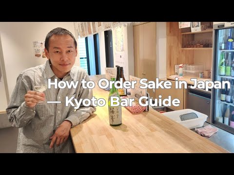 How to Order Sake in Japan ― Kyoto Bar Guide