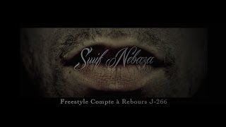 SWIF NEBAZA - Freestyle compte à rebours // J-266 - FREESTYLE RAP FRANÇAIS