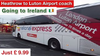 Heathrow airport to Luton airport in Just £9.99| National express coach.