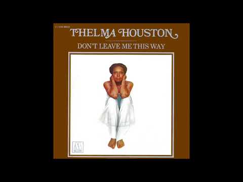 Thelma Houston - Don't Leave Me This Way (Single Version) [HQ Audio]