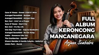 Download lagu FULL ALBUM KERONCONG MANCANEGARA - ( ARJUNA SEMBADRA )  COCOK UNTUK SANTAI mp3