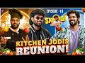 Kitchen Jodis Reunion ️ Nikki Director Parthiv Mani SOV 5 EP 10 Media Masons