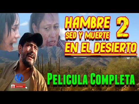 ""Hambre sed y muerte en el desierto 2"" (la raza de acero)  pelicula Completa SubTitulada