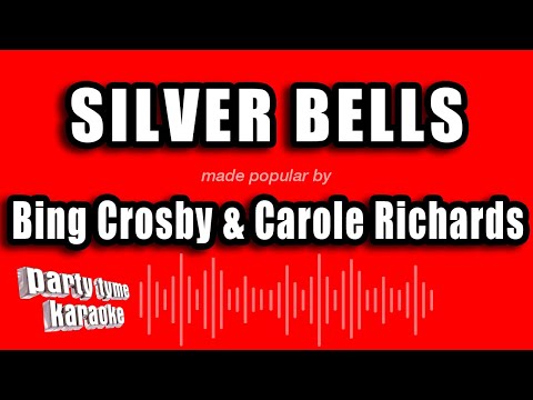 Bing Crosby & Carole Richards - Silver Bells (Karaoke Version)