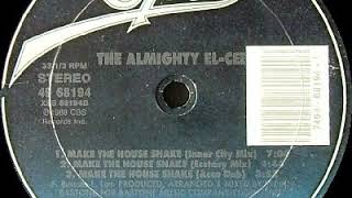 The Almighty El Cee ‎– Make The House Shake (Ecstasy Mix)(1988)