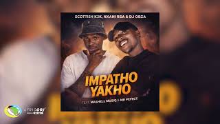 Download lagu Scottish K2K, Nxani Rsa & Dj Obza - Impatho Yakho [Ft. Mashell Musiq & Mr Perfect] mp3