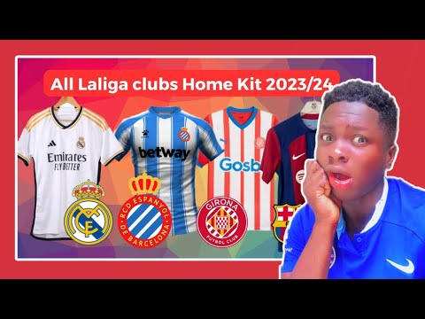 All Laliga Clubs Home Kit For 2023/ 2024 Season