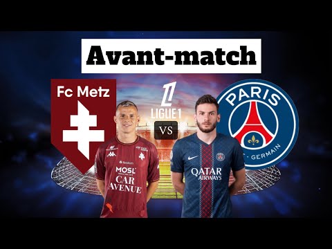 AVANT-MATCH FC METZ VS PSG J16 Ligue 1