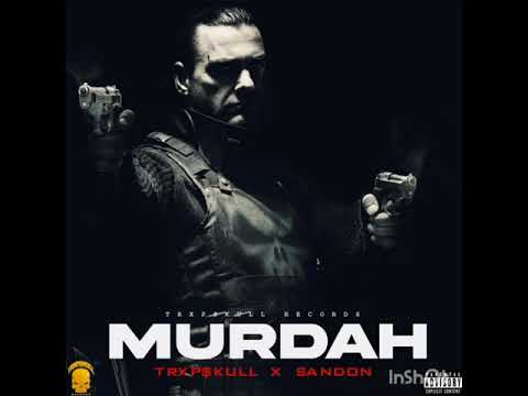 TRXPSKULL FT SANDON - MURDAH (OFFICIAL AUDIO)