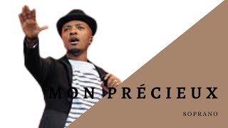 Mon Précieux Soprano ( avec parole )