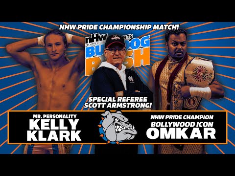 Kelly Klark vs Omkar NHW Pride Championship Special Guest Scott Armstrong Bulldog Bash 23