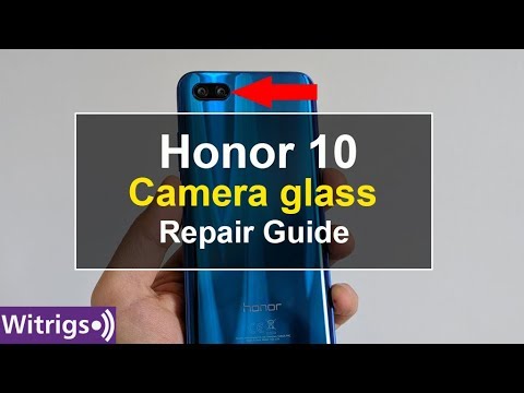 Honor 10 Camera Glass Replacement | Repair Guide