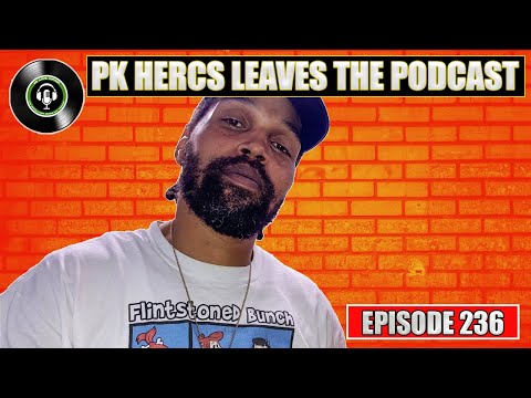 PK Hercs Leaves The Podcast | We Love Hip Hop Podcast Ep236
