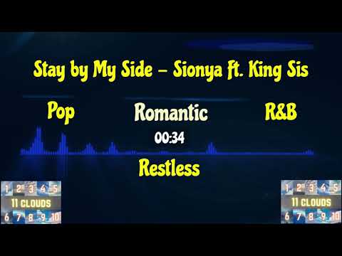 Stay by My Side - Sionya Ft.  King Sis | Pop, R&B, Romantic, Restless