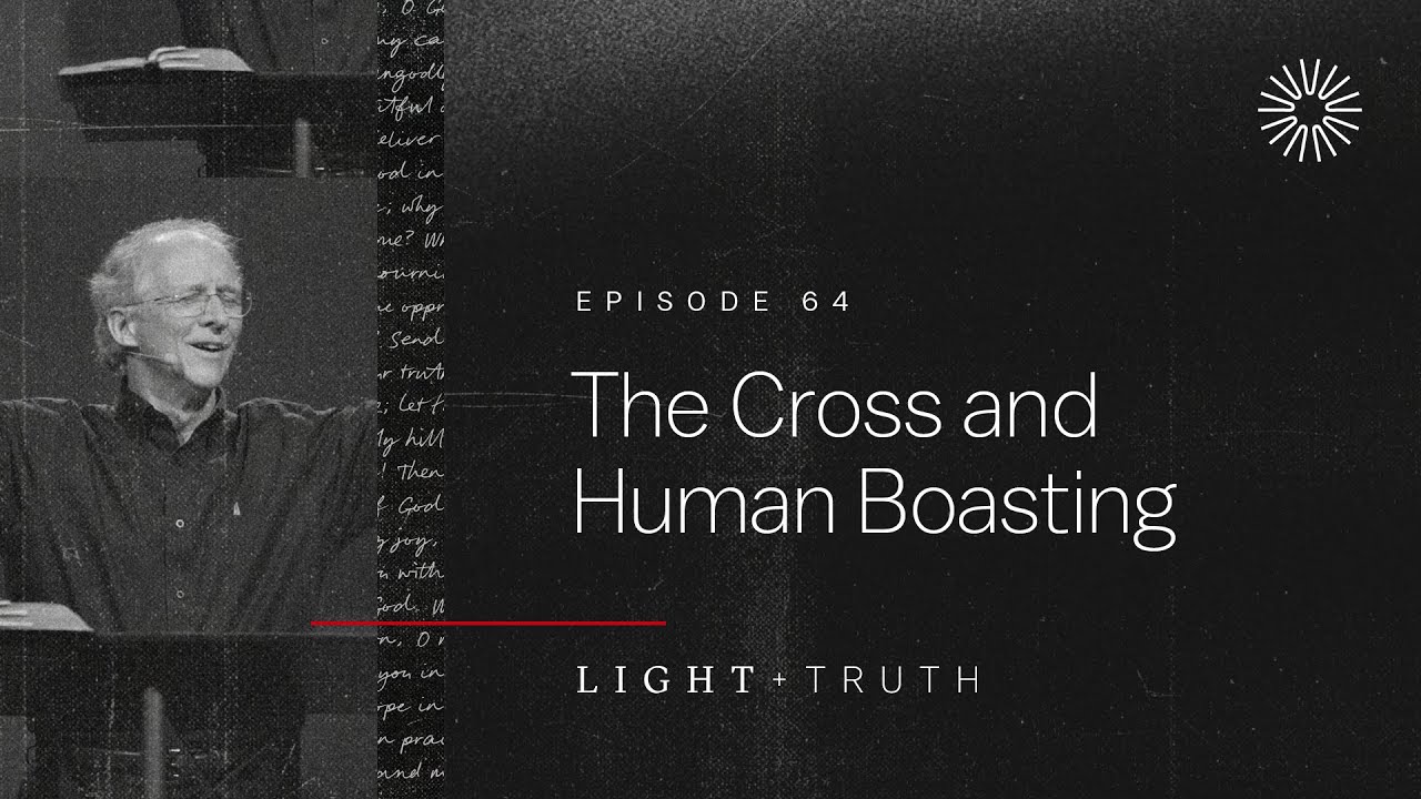 The Cross and Human Boasting