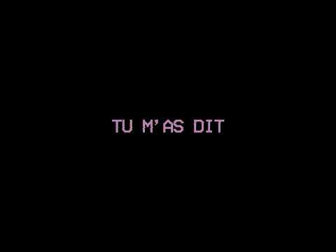 Video thumbnail for Tu m’as dit