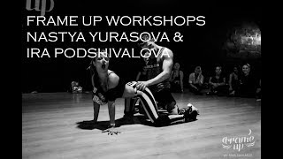 FRAME UP WORKSHOPS (NASTYA YURASOVA &amp; IRA PODSHIVALOVA)