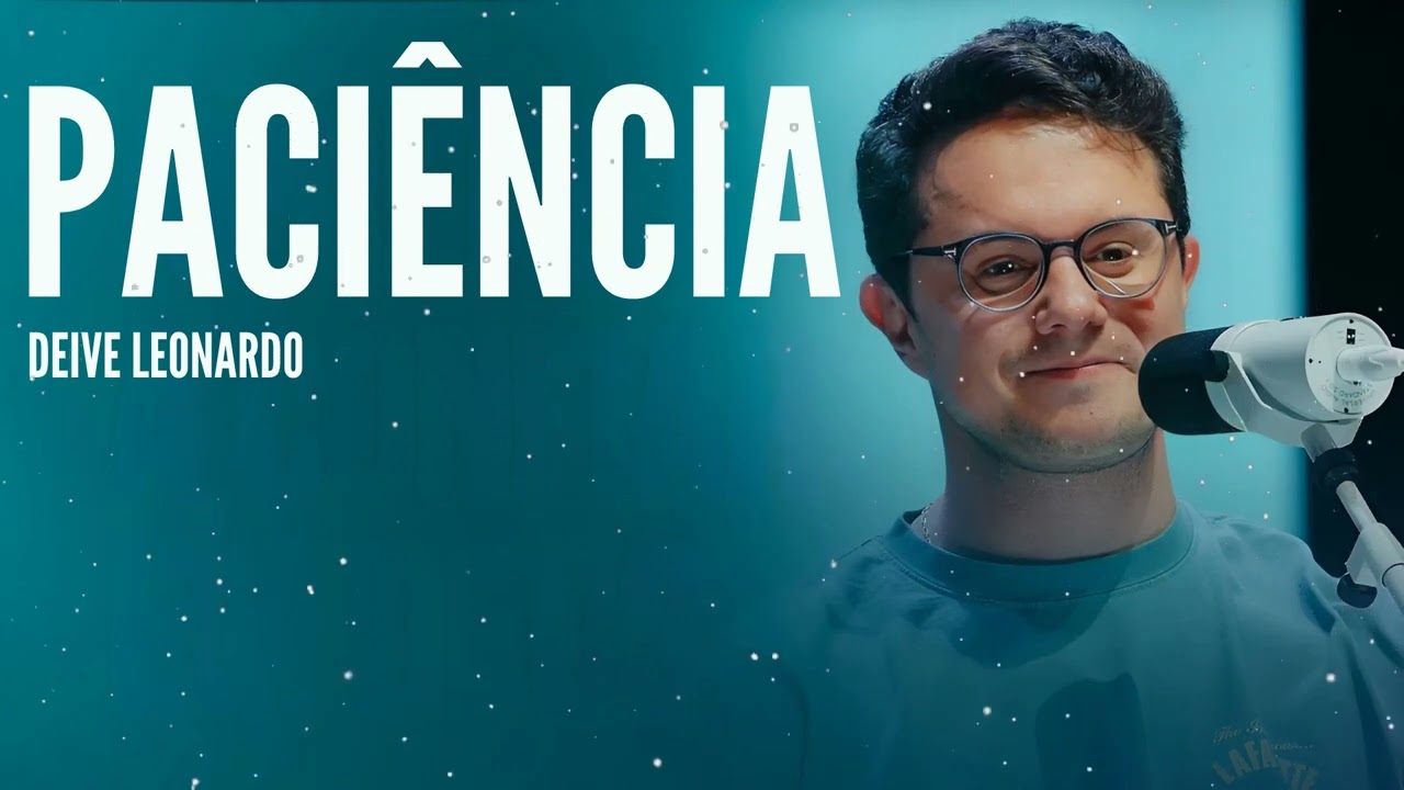Paciência - Deive Leonardo Message