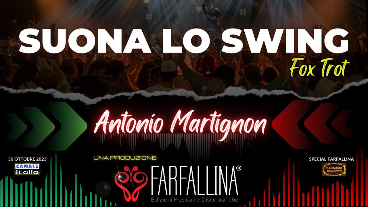 Antonio Martignon - SUONA LO SWING (fox trot) Canale Italia SPECIALE FARFALLINA Cantando Ballando