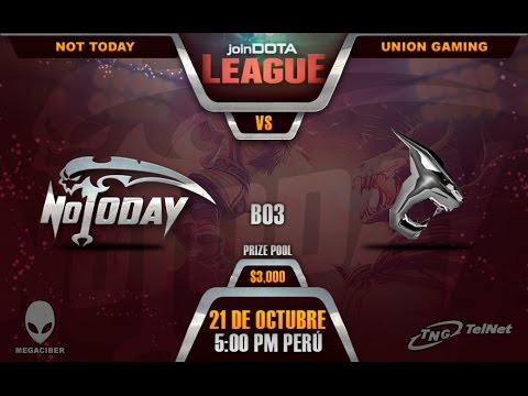 Not Today Vs Union Gaming Final / 3er Game.