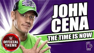 John Cena - The Time Is Now (Entrance Theme)