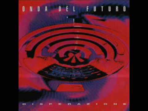Onda Del Futuro Disperazione