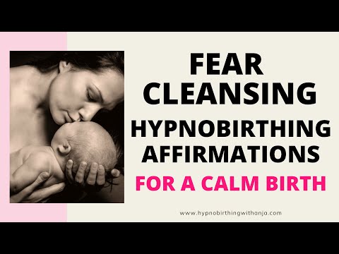 FEAR CLEANSING BIRTH AFFIRMATION MEDITATION (hypnobirthing affirmations for a calm birth)
