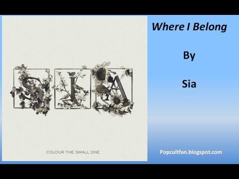 Where I Belong - Sia