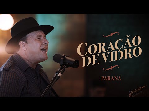 Paraná - Coração de Vidro |  Buscar Estrelas (Clipe Oficial)