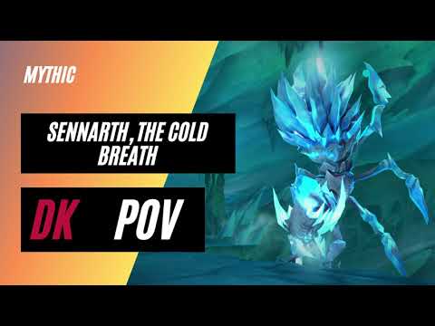 SENNARTH, THE COLD BREATH Mythic DK POV