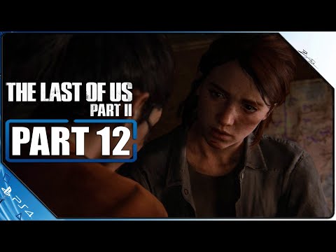 THE LAST OF US 2 PS4 Gameplay German Part 12 German Walkthrough The Last of Us Part 2 Deutsch