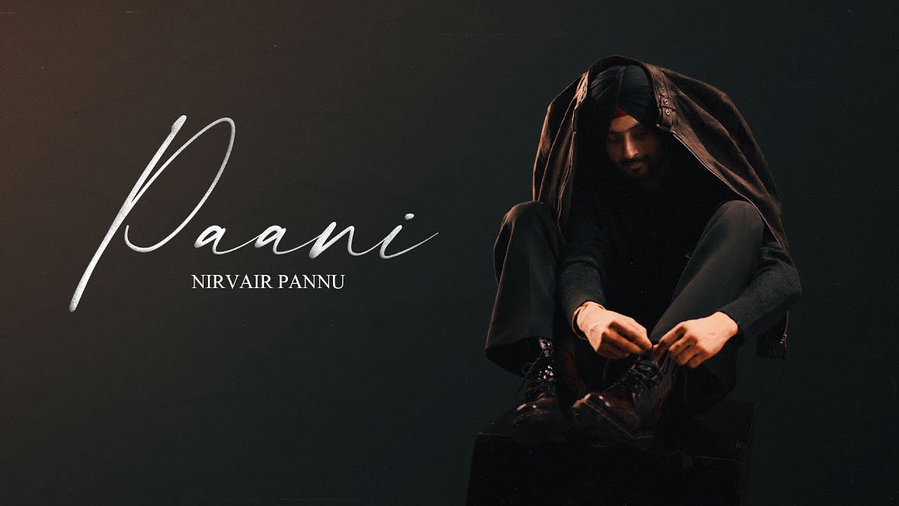 Paani Lyrics | Romeo | Nirvair Pannu