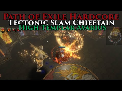 POE HC Tectonic Slam Chieftain VS High Templar Avarius